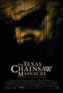 دانلود فیلم The Texas Chainsaw Massacre 200312082-2055131564