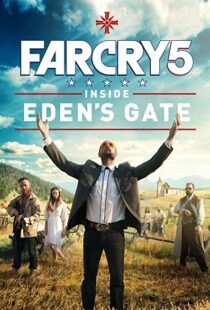 دانلود فیلم Far Cry 5: Inside Eden’s Gate 201879787-1072201844