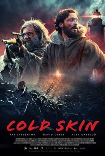 دانلود فیلم Cold Skin 20172601-1171940761