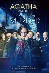 دانلود فیلم Agatha and the Truth of Murder 201817761-82912223