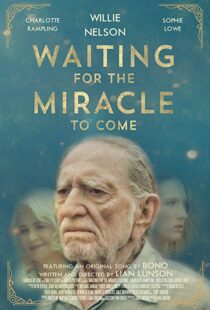 دانلود فیلم Waiting for the Miracle to Come 201821032-271536517