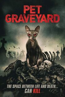 دانلود فیلم Pet Graveyard 201915304-437787023