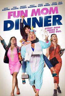 دانلود فیلم Fun Mom Dinner 201718184-267965711