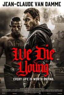 دانلود فیلم We Die Young 20198021-468542006