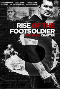 دانلود فیلم Rise of the Footsoldier 3: The Pat Tate Story 20176979-597876016