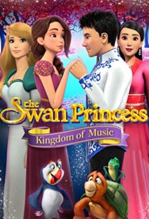 دانلود انیمیشن The Swan Princess: Kingdom of Music 201922422-1835620538