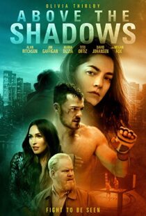 دانلود فیلم Above the Shadows 201918413-1224323079