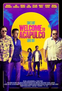 دانلود فیلم Welcome to Acapulco 201915125-1252989817