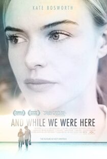 دانلود فیلم And While We Were Here 201236376-1156642123