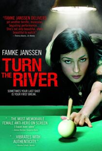 دانلود فیلم Turn the River 200735055-2129441138