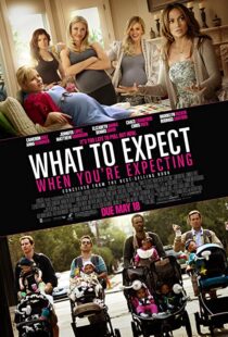 دانلود فیلم What to Expect When You’re Expecting 201236495-630665757