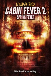 دانلود فیلم Cabin Fever 2: Spring Fever 200941229-204675525