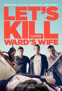 دانلود فیلم Let’s Kill Ward’s Wife 201439378-437588597