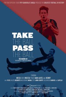 دانلود مستند Take the Ball Pass the Ball: The Making of the Greatest Team in the World 201841809-2107247767