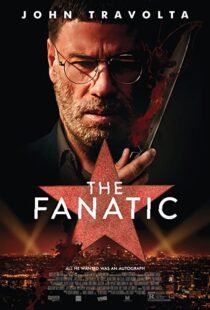 دانلود فیلم The Fanatic 201941802-1486015890