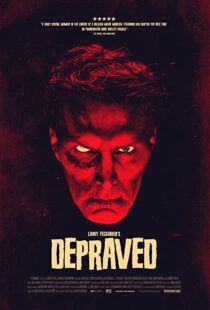 دانلود فیلم Depraved 201941381-1331726391