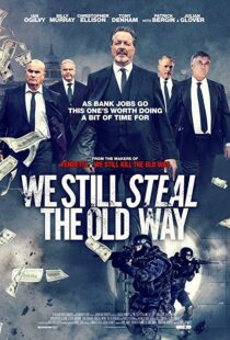 دانلود فیلم We Still Steal the Old Way 201642272-53825795