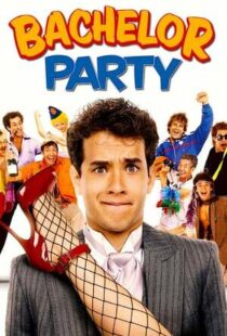 دانلود فیلم Bachelor Party 198440396-68416897