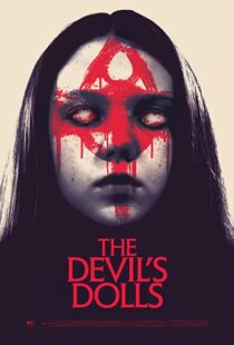 دانلود فیلم The Devil’s Dolls 201642465-995957437