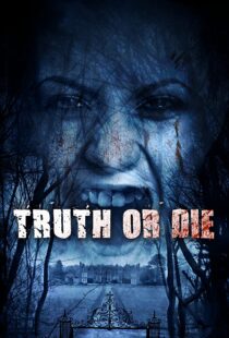 دانلود فیلم Truth or Die 201244954-2139685256