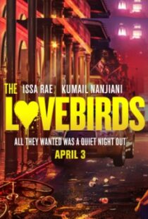 دانلود فیلم The Lovebirds 202044659-1427061534