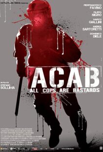 دانلود فیلم A.C.A.B. – All Cops Are Bastards 201246252-554747096