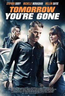 دانلود فیلم Tomorrow You’re Gone 201246427-1694714996