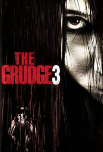 دانلود فیلم The Grudge 3 200946021-182602654