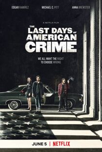 دانلود فیلم The Last Days of American Crime 202046093-1806496411