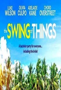 دانلود فیلم The Swing of Things 202047675-491304423