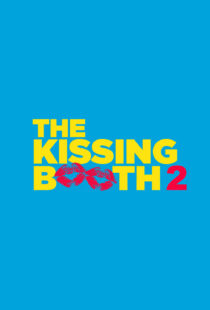 دانلود فیلم The Kissing Booth 2 202048384-1123535678