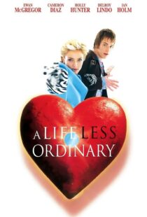 دانلود فیلم A Life Less Ordinary 199750997-718742846