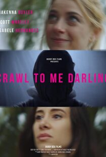 دانلود فیلم Crawl to Me Darling 202053216-1088315724