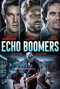 دانلود فیلم Echo Boomers 202054849-286030777