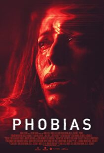 دانلود فیلم Phobias 202155599-1298714069