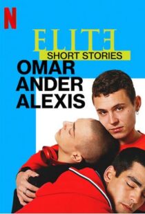 دانلود سریال Elite Short Stories: Omar Ander Alexis59044-15916702