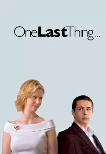 دانلود فیلم One Last Thing… 200578844-105337773