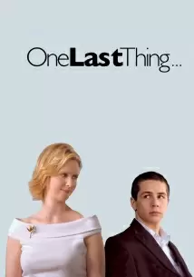 دانلود فیلم One Last Thing… 2005