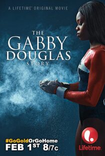 دانلود فیلم The Gabby Douglas Story 201483817-1591491803