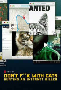 دانلود مستند Don’t F**k with Cats: Hunting an Internet Killer85317-226440805