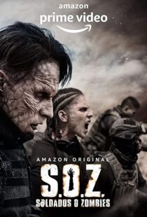 دانلود سریال S.O.Z: Soldados o Zombies82921-973916622