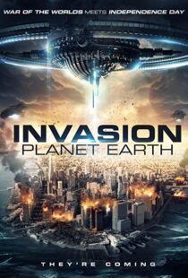 دانلود فیلم Invasion Planet Earth 201983713-949187799