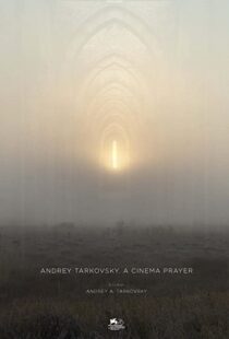 دانلود مستند Andrey Tarkovsky. A Cinema Prayer 201982308-1768606007