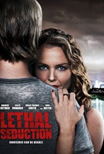 دانلود فیلم Lethal Seduction 201590903-1449909929