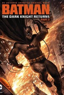 دانلود انیمیشن Batman: The Dark Knight Returns, Part 2 201388624-171262621