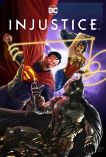 دانلود انیمیشن Injustice 202187479-500536640