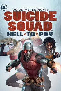 دانلود انیمیشن Suicide Squad: Hell to Pay 201886888-1609231693