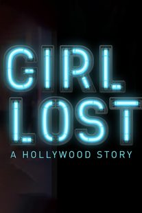 دانلود فیلم Girl Lost: A Hollywood Story 2020100285-1827829826