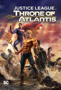 دانلود انیمیشن Justice League: Throne of Atlantis 201591903-2065659599