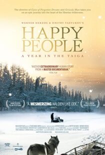 دانلود مستند Happy People: A Year in the Taiga 2010100138-1292121222